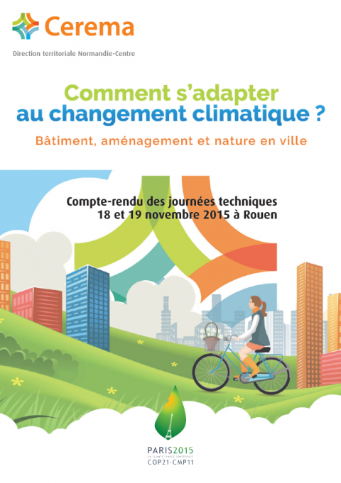 Journées Comment s'adapter au changement climatique ? Bâtiment, aménagement et nature en ville