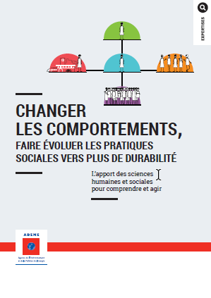 Changer les comportements, faire évoluer les pratiques sociales vers plus de durabilité 